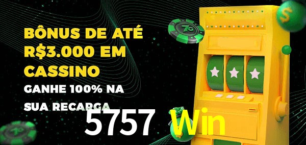 5757 Win melhor bônus de depósito